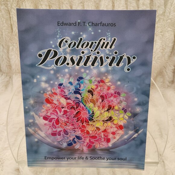 Colorful Positivity: Empower your life & Soothe your soul Coloring Book - Picture 1 of 16